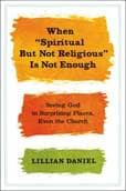 when spiritual but not religious is not enough book cover